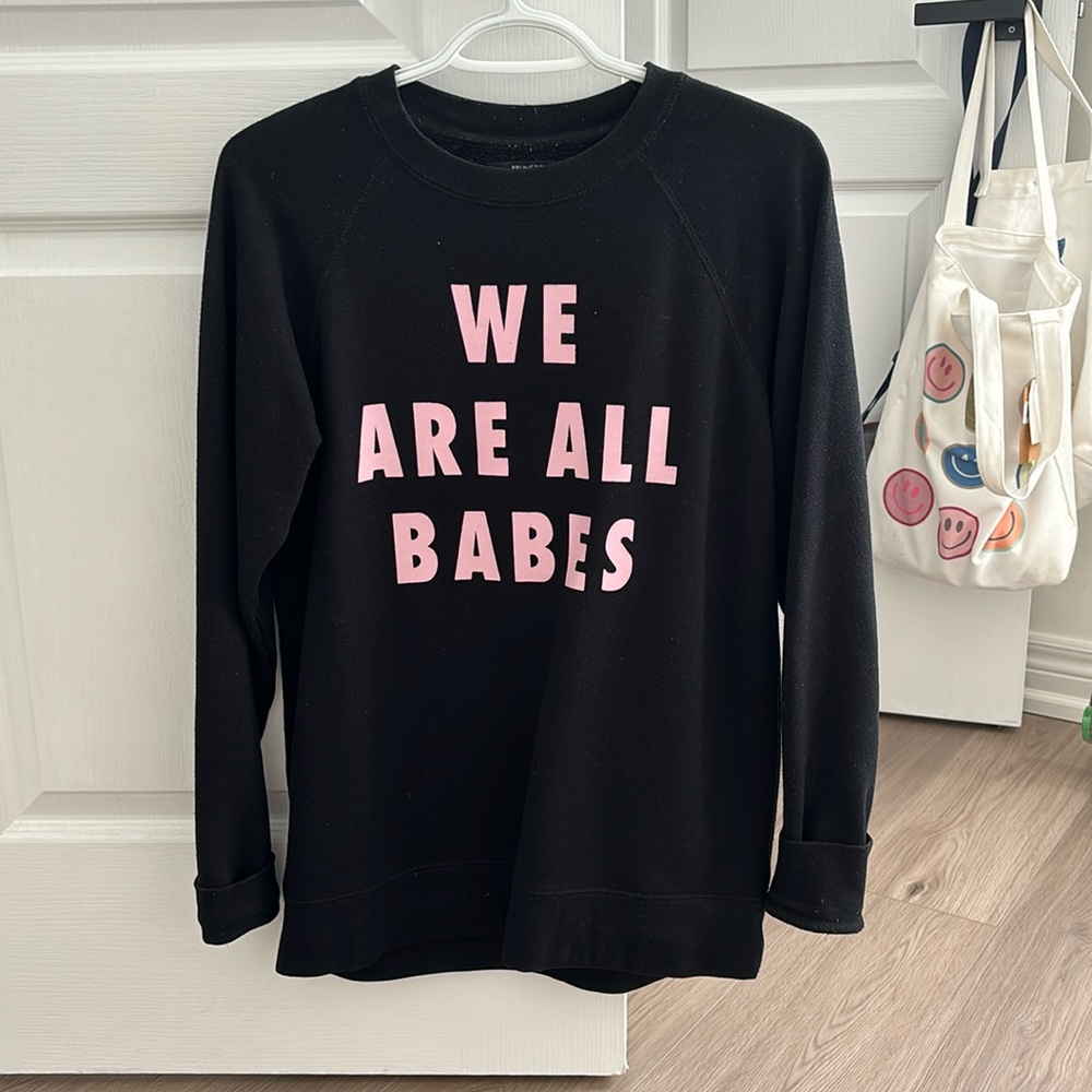Brunette the label sweatshirt “we are all babes” size xs/s